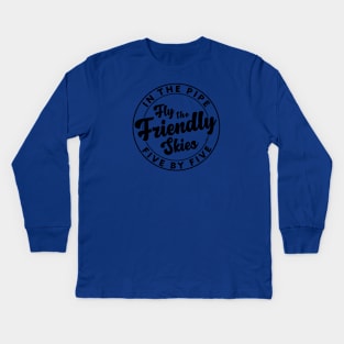 Fly the Friendly Skies (black) Kids Long Sleeve T-Shirt